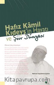 Hafız Kamil Kıdeys'in Hayatı ve Şiir Dünyası