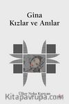 Gina Kızlar ve Anılar
