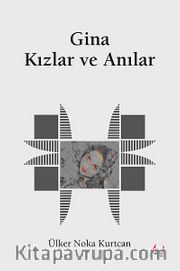 Gina Kızlar ve Anılar