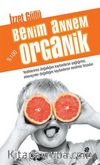 Benim Annem %100 Organik