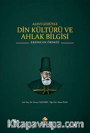 Alevi Gözüyle Din Kültürü ve Ahlak Bilgisi <br /> Erzincan Örneği
