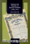 Türkiye'de Ticaret ve Sanayi Odaları (1880-1952)