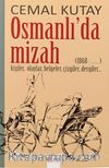 Osmanlı'da Mizah & 1868-.. Kişiler, Olaylar, Belgeler, Çizgiler, Dergiler)