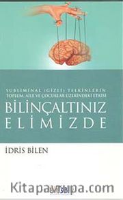 Bilinçaltınız Elimizde