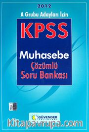 2012 A Grubu Adayları İçin KPSS Muhasebe Çözümlü Soru Bankası