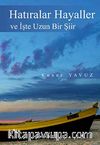 Hatıralar Hayaller ve İşte Uzun Bir Şiir