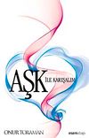 Aşk ile Karışalım