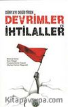 Dünyayı Değiştiren Devrimler ve İhtilaller