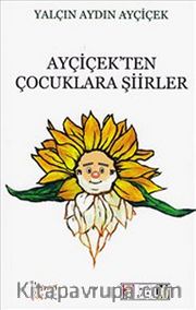 Ayçiçek'ten Çocuklara Şiirler