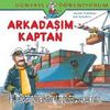 Arkadaşım Kaptan - Dünyayı Öğreniyorum
