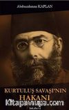 Kurtuluş Savaşı'nın Hakanı Yahya Galip Bey