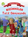 Bizimkiler / Tatil Dönüşünde & Hikayelerle İslam 1 - Kelime-i Şahadet