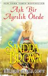 Aşk Bir Ayrılık Ötede