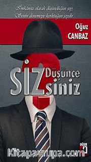 Düşüncesizsiniz
