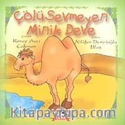 Çölü Sevmeyen Minik Deve
