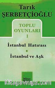 Toplu Oyunlar 1 / İstanbul Hatırası - İstanbul ve Aşk