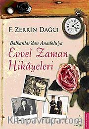 Balkanlar'dan Anadolu'ya Evvel Zaman Hikayeleri