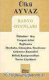 Radyo Oyunları / İlkbahar-Kış - Yorgun Atlar - Bağlanma - Merhaba,Günaydın,Nasılsınız - Çekmece Komedisi - Bebek Kartpostalları - Turne Çiçekleri