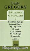 İrlanda Oyunları 2 / Kulaktan Kulağa - Cezaevi Kapısı - Ay Doğarken - Ziyaret - Aziz Halvey - Küçük Karga - Kimsesizler