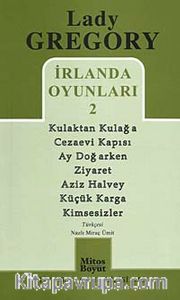 İrlanda Oyunları 2 / Kulaktan Kulağa - Cezaevi Kapısı - Ay Doğarken - Ziyaret - Aziz Halvey - Küçük Karga - Kimsesizler