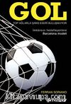 Gol & Top Ağlarla Şans Eseri Buluşmuyor (İmkansızı Hedefleyenlere Barcelona Modeli)