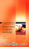 Peygamberimizin (s.a.v) Okuma Yazma ve Öğretim Seferberliği