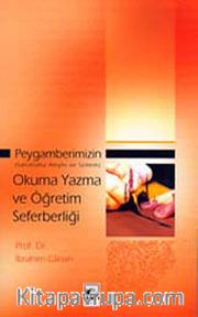 Peygamberimizin (s.a.v) Okuma Yazma ve Öğretim Seferberliği