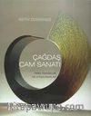 Çağdaş Cam Sanatı & Fırın Teknikleri ve Uygulamalar