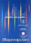 Isparta Folkloru 2 (Cd Ekli - Ciltli)