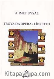 Troya'da Opera Libretto