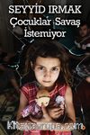 Çocuklar Savaş İstemiyor