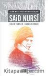 İslam Medeniyetinin Kurucuları Said Nursi