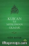 Kur'an İle Müslüman Olmak