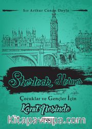 Kanıt Peşinde / Sherlock Holmes Çocuklar ve Gençler İçin