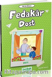 Fedakar Dost (Dayı)