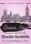 Gerçekler Yanıltabilir / Sherlock Holmes Çocuklar ve Gençler İçin