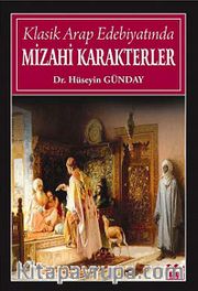 Klasik Arap Edebiyatında Mizahi Karakterler