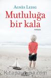 Mutluluğa Bir Kala