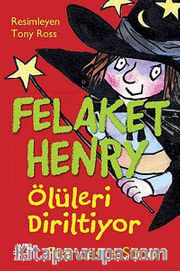 Felaket Henry Ölüleri Diriltiyor