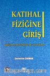 Katıhal Fiziğine Giriş (Problem Çözümleri İlaveli) & Kristal Yapı, Fononlar ve Isı Sığası