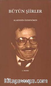 Bütün Şiirler / Alaeddin Özdenören
