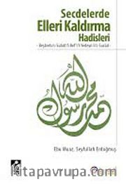 Secdelerde Elleri Kaldırma Hadisleri