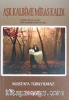 Aşk Kalbime Miras Kaldı
