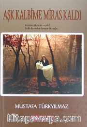Aşk Kalbime Miras Kaldı