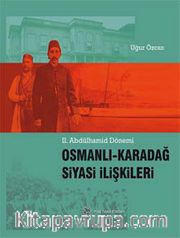 II. Abdülhamid Dönemi Osmanlı-Karadağ Siyasi İlişkileri
