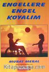 Engellere Engel Koyalım