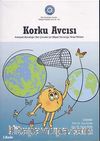 Korku Avcısı & Anksiyete Bozukluğu Olan Çocuklar İçin Bilişsel Davranışçı Terapi Rehberi