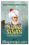Mimar Sinan & Bin Yılın Taş Ustası