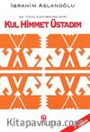 19.Yüzyıl Alevi-Bektaşi Şairi Kul Hikmet Üstadım