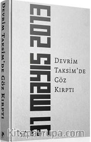 Devrim Taksim'de Göz Kırptı